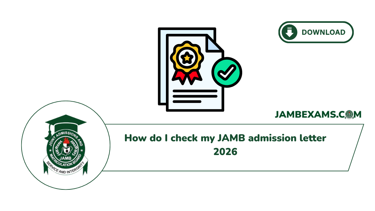 How do I check my JAMB admission letter 2026 2 How do I check my JAMB admission letter 2026