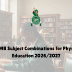 JAMB Subject Combinations for Physics Education 20262027