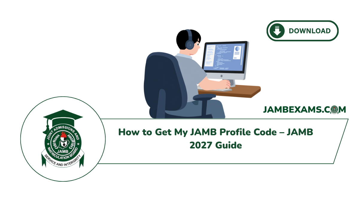 How to Get My JAMB Profile Code – JAMB 2026 Guide 6 How to Get My JAMB Profile Code – JAMB 2027 Guide