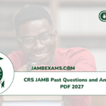 CRS JAMB Past Questions and Answers PDF 2027