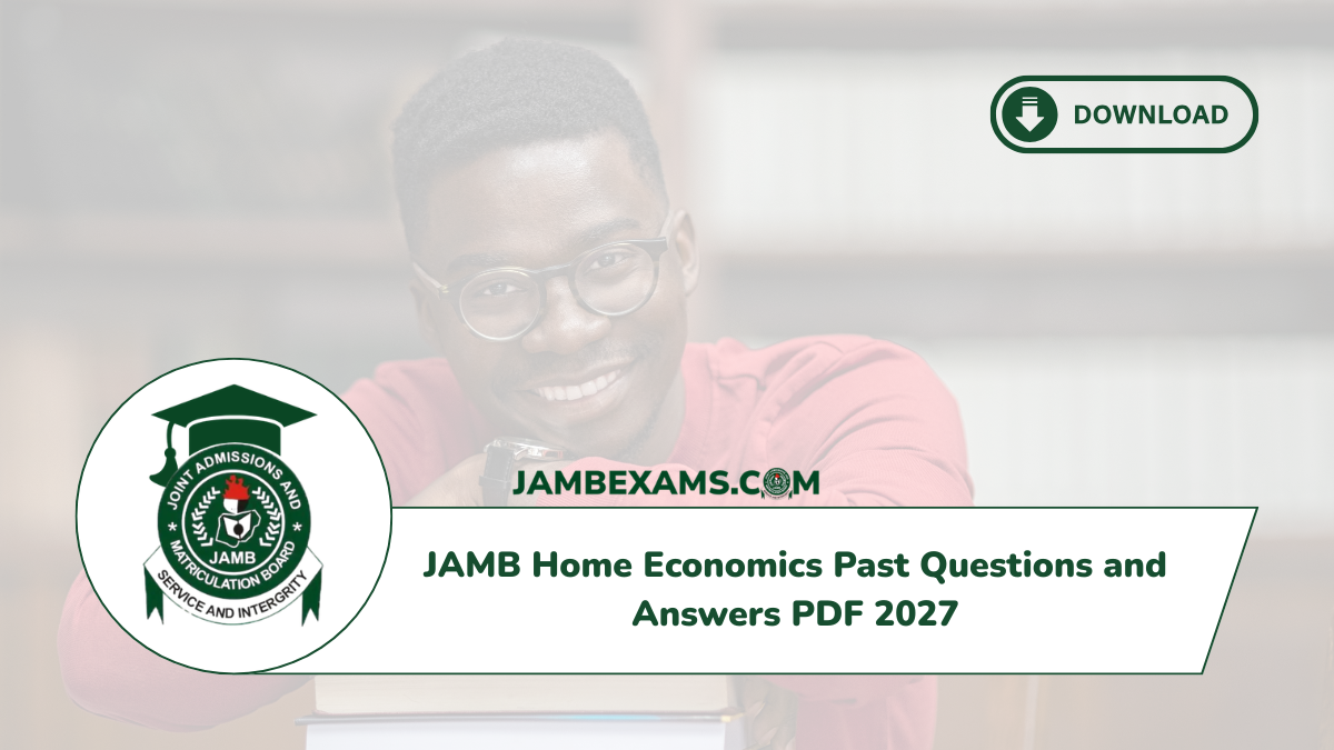 JAMB Home Economics Past Questions and Answers PDF 2027