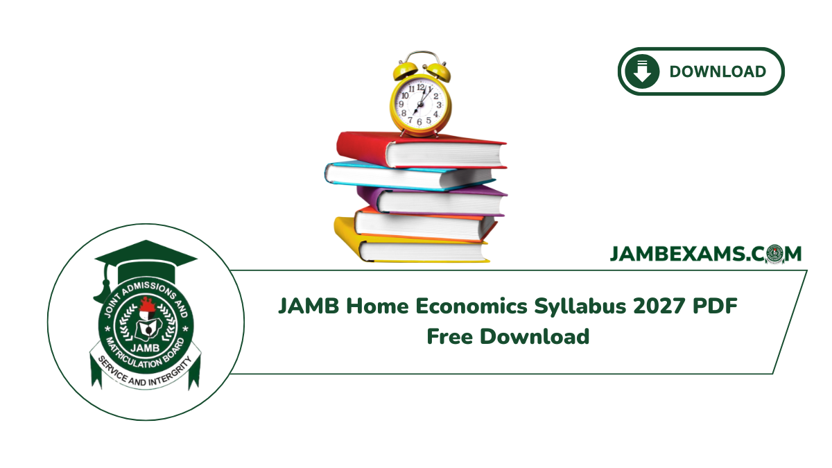 JAMB Home Economics Syllabus 2027 PDF Free Download