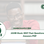 JAMB Music 2027 Past Questions and Answers PDF
