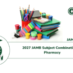 2027 JAMB Subject Combination for Pharmacy