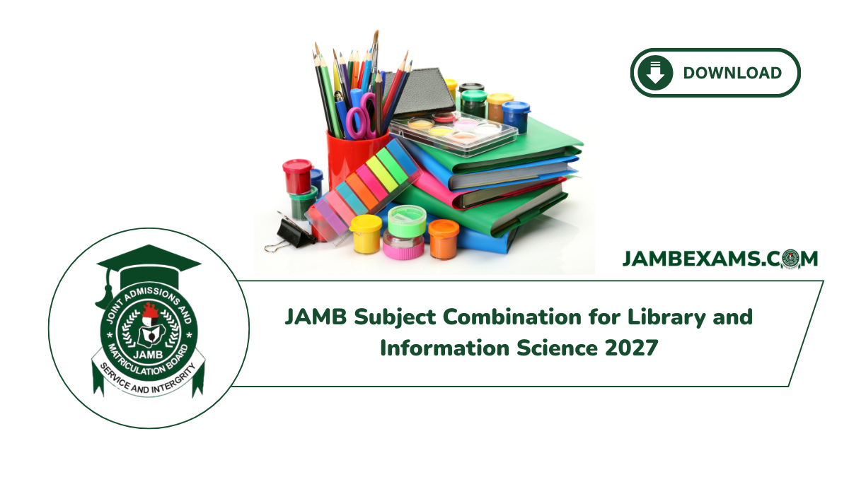 JAMB Subject Combination for Library and Information Science 2027