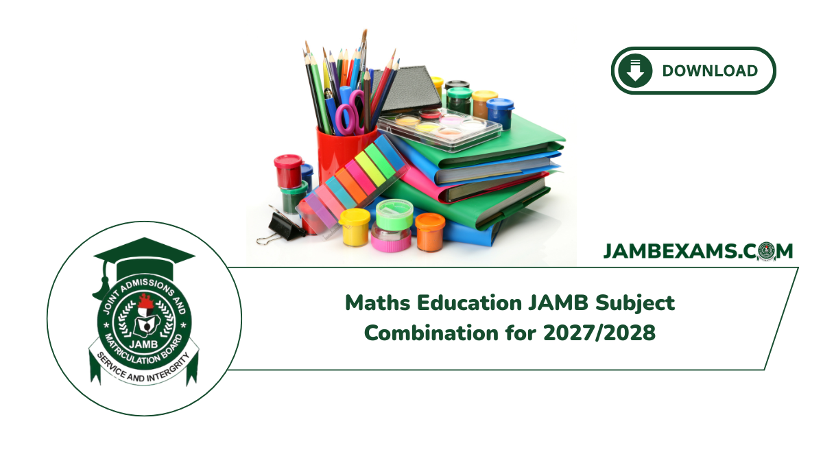 Maths Education JAMB Subject Combination for 20272028