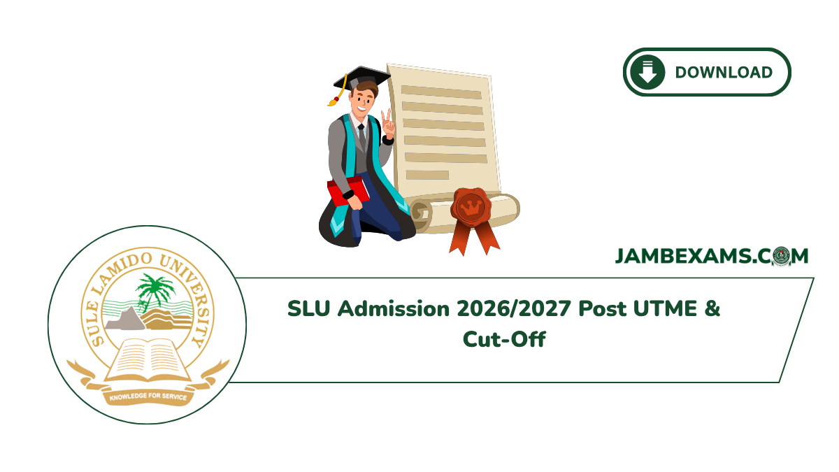 SLU Admission 20262027 Post UTME Cut Off